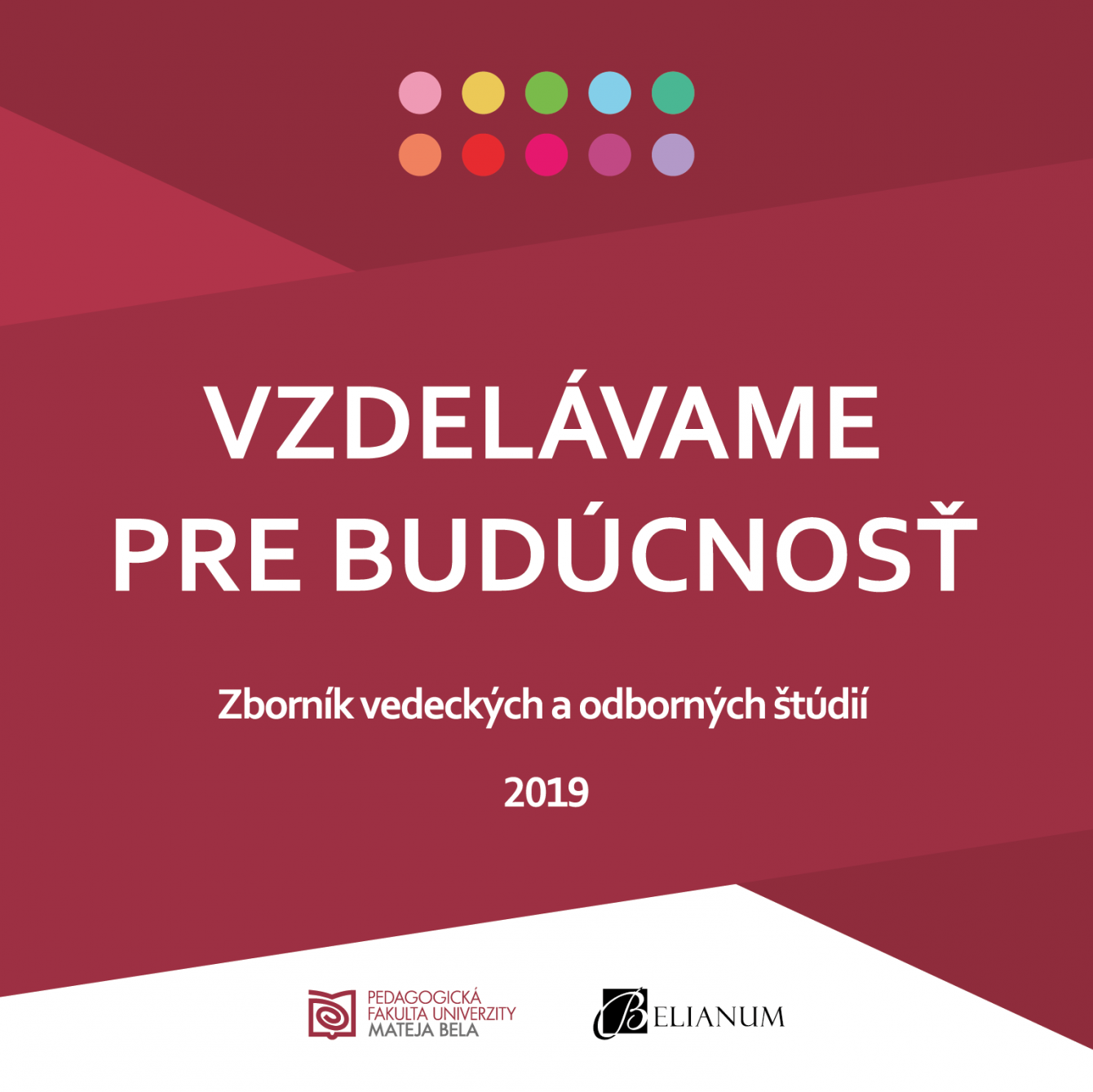 Nov&yacute; zborn&iacute;k Vzdel&aacute;vame pre bud&uacute;cnosť 